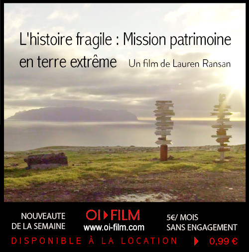 Affiche du film "L'histoire fragile : Mission patrimoine en terre extrême"