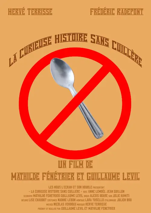 affiche du film "La curieuse histoire sans cuillère" de Guillaume Levil