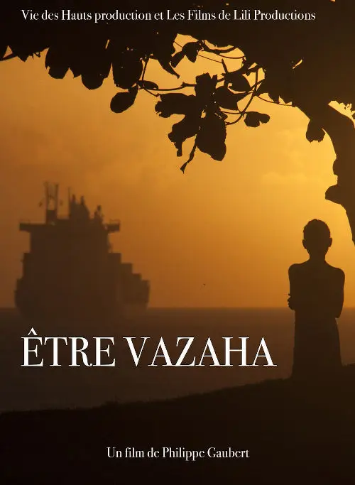 affiche du film "Être vahaza" de Philippe Gaubert